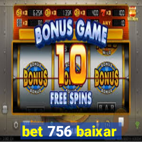 bet 756 baixar